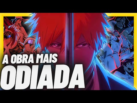 Bleach - A OBRA QUE AS PESSOAS PEDEM PARA NINGUĂM ASSISTIR