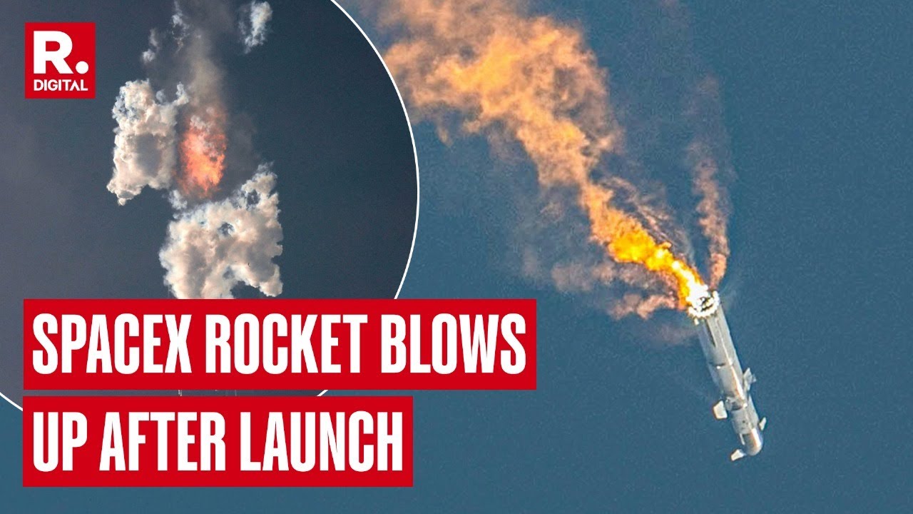 SpaceX Starship Blows Up Near Bahamas Shortly After Launch, Bursts Into ...