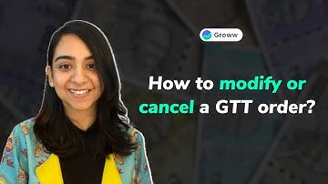 How to modify or cancel a GTT order on Groww? (English)