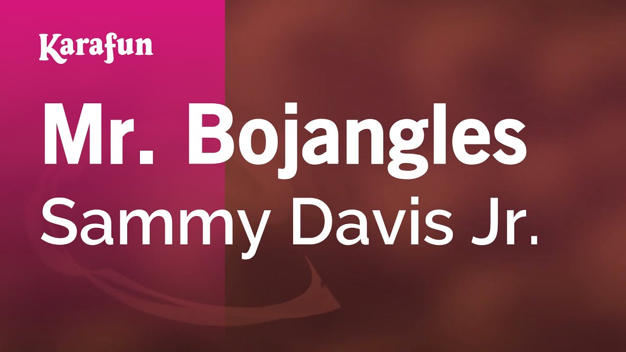 Mr. Bojangles - Sammy Davis Jr. | Karaoke Version | KaraFun