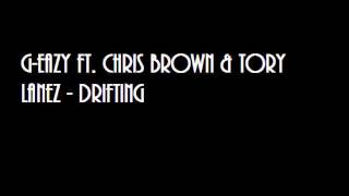 G-Eazy ft. Chris Brown \& Tory Lanez - Drifting