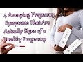 4 Annoying Pregnancy Symptoms That Are Actually Signs of a Healthy Pregnancy.