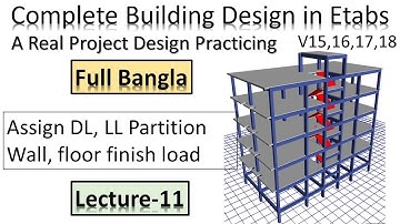 Complete Building Design (BNBC 2020) in Etabs 2016 - Assign DL, LL PW, floor finish load - 11