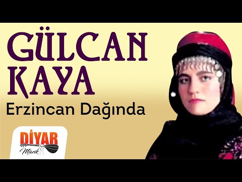 Gülcan Kaya - Erzincan Dağında (Official Audio)