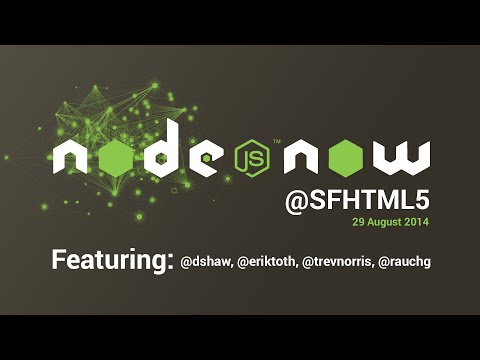 Node.js Now @SFHTML5 - Node.js Now @SFHTML5