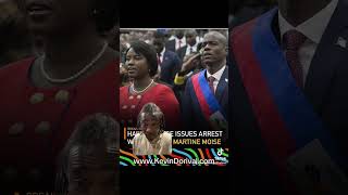 Wife of Murdered Haitian President part of the Assassination plot? 😳Arrest Warrant Martine Moïse by King Kevin Dorival's 65 views 3 months ago 4 minutes, 8 seconds