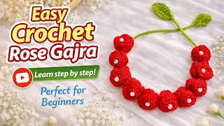Easy Crochet Rose Gajra 🌹 | Step by Step Tutorial for Beginners | Beautiful Handmade Hair Accessory