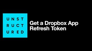 Get a Dropbox App Refresh Token