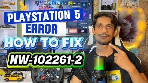 How To Fix PS5 Error Code NW-102261-2 Unable to connect to the Server 