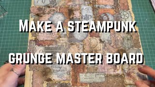 Make a steampunk grungy master board for junk journals and scrapbooking crafts