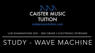 LCM 2021 - 2024 Electronic Keyboard Grade 2 Study - Wave Machine