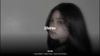 here's your perfect - jamie miller ft. salem ilese (speed up   reverb)