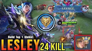 SAVAGE + 24 Kills!! Lesley VS Top 2 Global Edith - Build Top 1 Global Lesley ~ MLBB #mobilelegends 