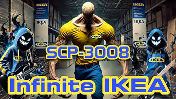 SCP-3008 "Infinite IKEA" (Music Video)