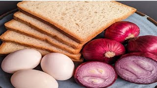 Just Add Eggs With Bread & Onion Its So Delicious / Simple Breakfast Recipe / Cheap & Tasty Snacks
