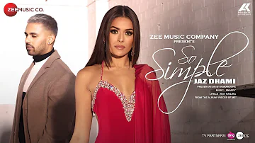 So Simple - Official Music Video | Jaz Dhami | Bambi Bains | Snappy | Rav Hanjra