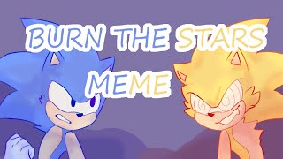 Burn The Stars | MEME (Sonic Fleetway) | Flipaclip
