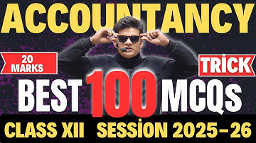 100 MCQs class 12 ACCOUNTANCY session 2025-26 | ACCOUNTANCY best MCQs class 12 | By Avdhesh Sharma
