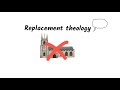 Replacement Theology: Is the Church the New Israel?