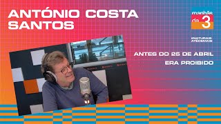 António Costa Santos | Manhãs da 3 | Antena 3