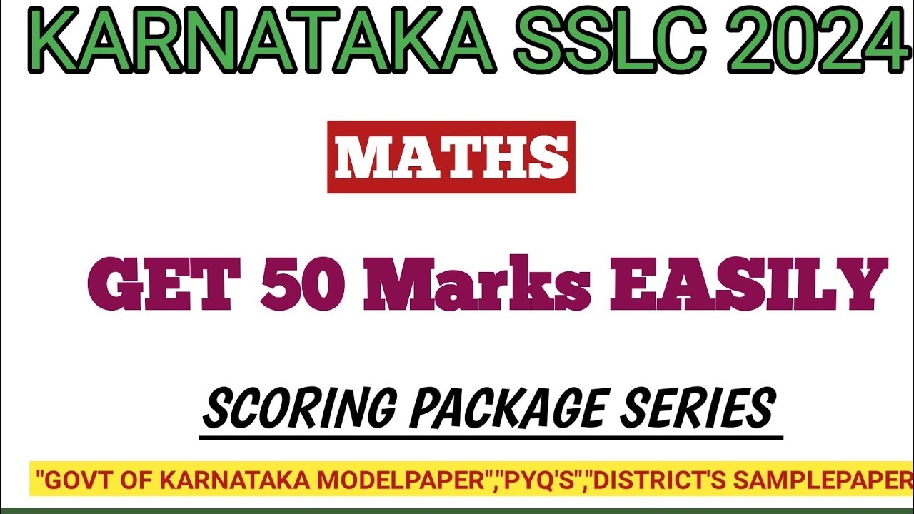 SCORING PACKAGE SERIES|CLASS-10|KARNATAKA SSLC MATHS 2024|#sslc2024