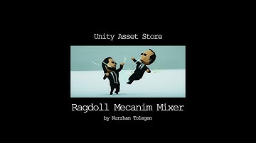 Ragdoll Mecanim Mixer [Unity Asset Store]