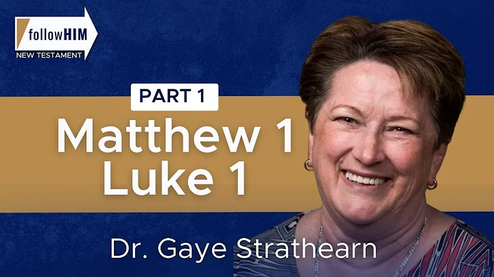 followHIM Podcast: Matthew 1; Luke 1 with Dr. Gaye...
