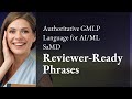Authoritative GMLP Language for AI/ML SaMD | Reviewer‑Ready Phrases