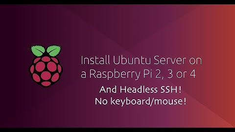 Install Ubuntu & Headless SSH on Raspberry Pi 3/4 (2 min install, no keyboard/mouse)