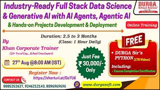 Full Stack Data Science & Generative AI with AI Agents, Agentic AI Online Training @ DURGASOFT