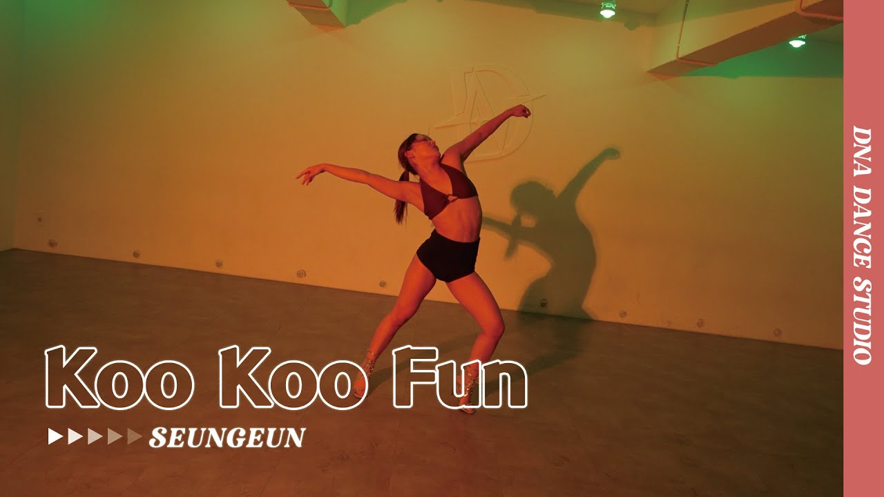 Koo Koo Fun - Major Lazer & Major League DJz | SEUNGEUN Choreography | DNA Dance Studio