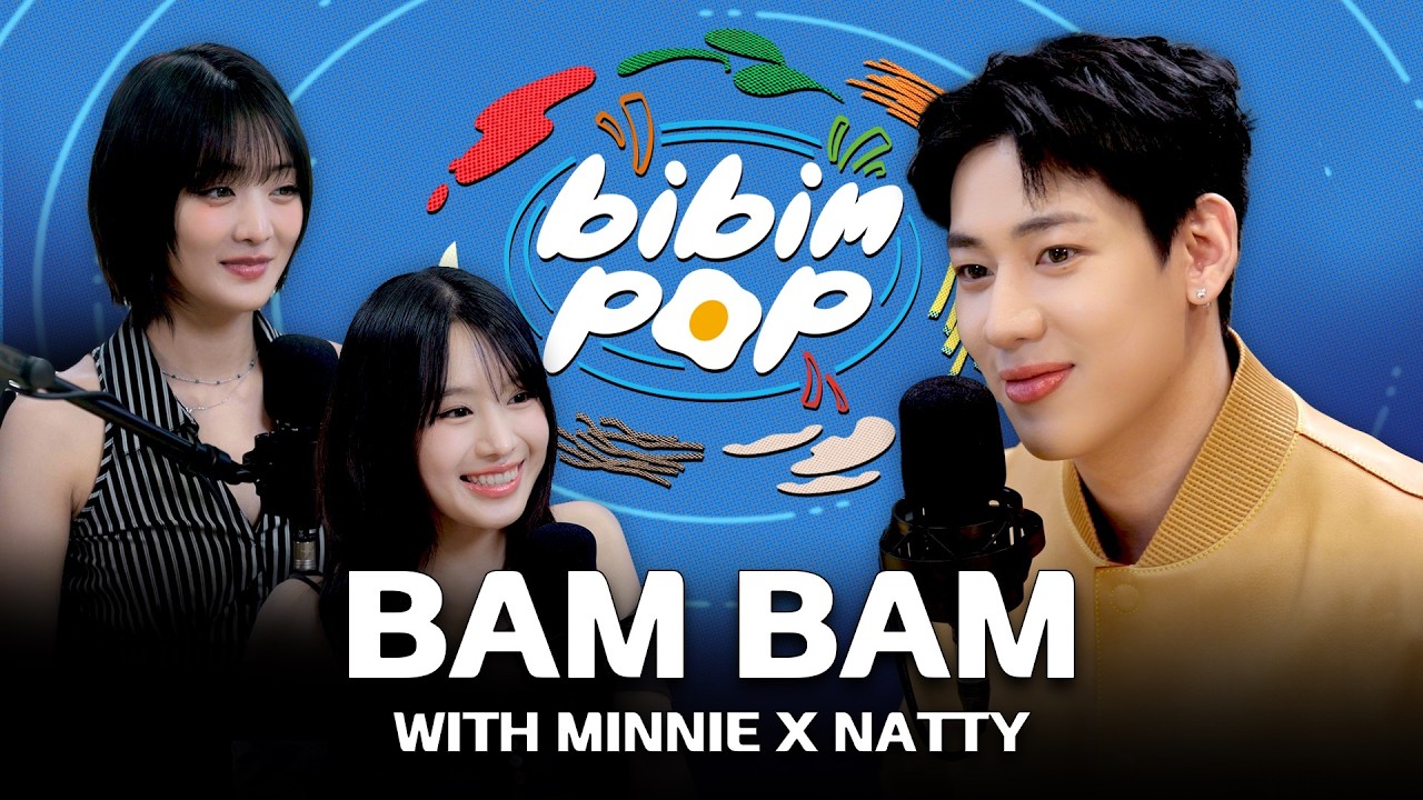 [ENG] BIBIM-POP WITH THAILAND EP.01 BamBam with MINNIE x NATTY | 비빔팝