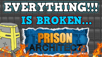 PRISON ARCHITECT IS A PERFECTLY BALANCED GAME WITH NO EXPLOITS - EVERYTHING IS BROKEN