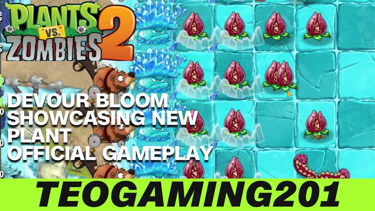 PvZ 2 v12.2.1 | DEVOUR BLOOM!! | Showcasing New Plant! (Official ...