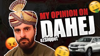 My Opinion On Dahej | ezSnippet | Neeraj Walia | Not Neeraj Walia