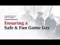 A look into how administration and planning ensures a safe and fun game day