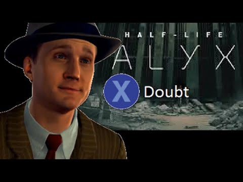 Halflife Alyx Press X To Doubt Youtube