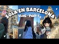 VIAJANDO SOLA POR PRIMERA VEZ - VLOG BARCELONA 🇪🇸  - Eurotrip Parte 1 ❤️