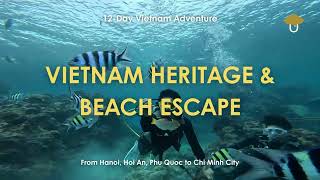 Vietnam Heritage Beach Escape 12-Day Cultural Tropical Getaway