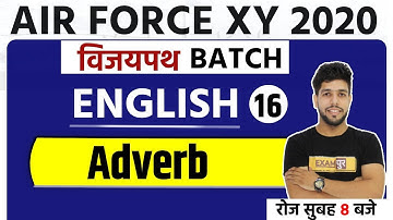 AIR FORCE XY 2020 | Vijaypath Batch | English | By Anuj Sir | Class 16 | Adverb