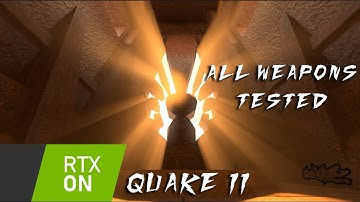 Quake II RTX On | All Wepons Tested |