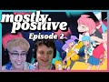 UNBEATABLE and FUNDED - Mostly Positive Ep. 2