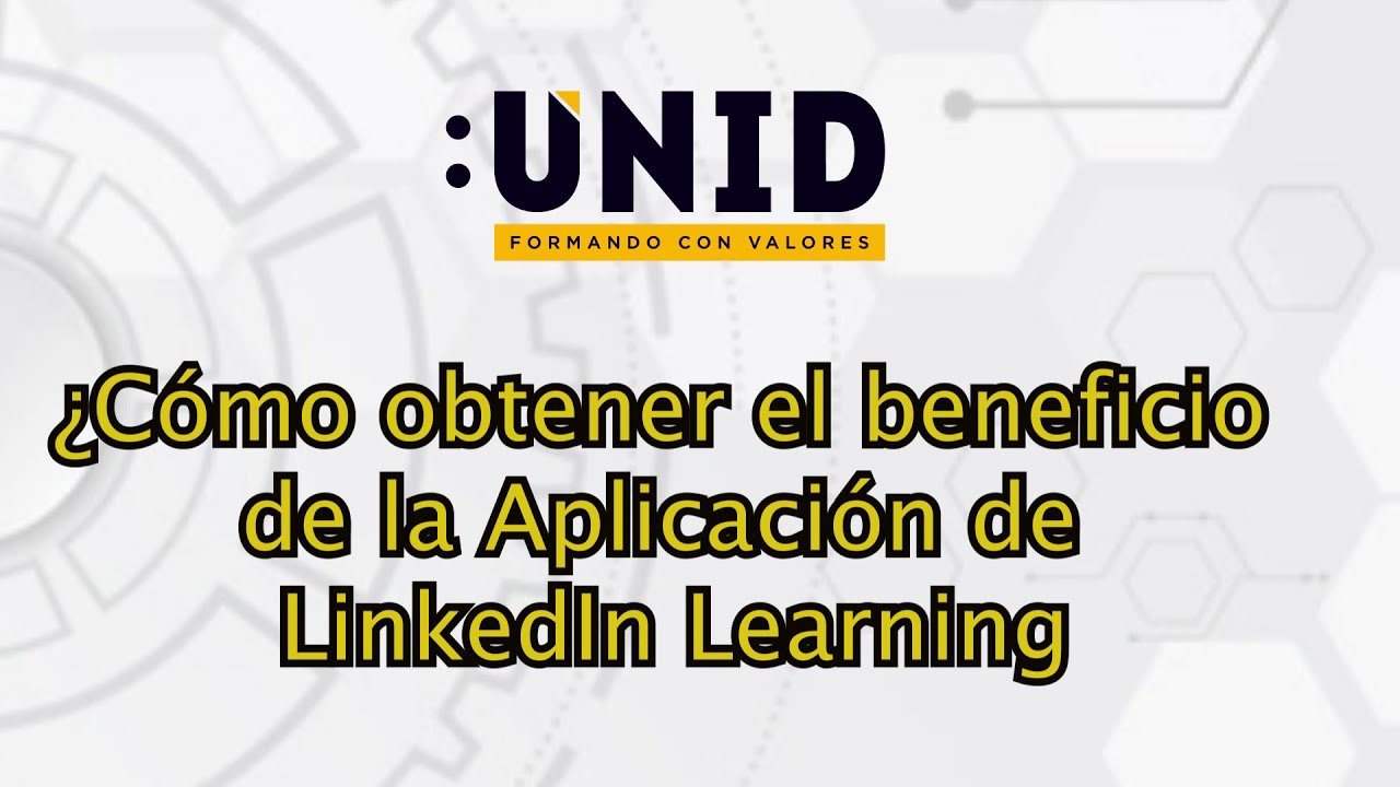 LinkedIn Learning UNID Campus Toluca - YouTube