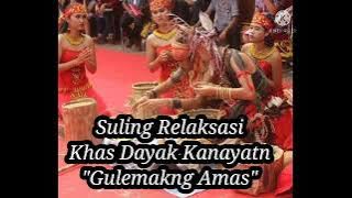Instrumen Suling Dayak Kanayatn||Gulemakng Amas