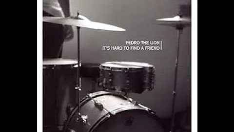 When They Really Get To Know You They Will Run - Pedro the Lion