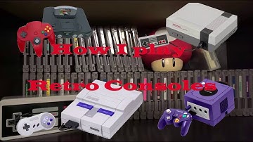 How I Play Retro Consoles