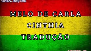 TRADUÇÃO MELO DE CARLA CINTHIA LETRA EM PORTUGUÊS