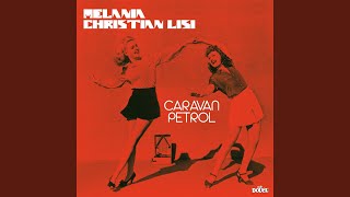 Video thumbnail of "Melania - Caravan Petrol"