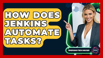 How Does Jenkins Automate Tasks? - Emerging Tech Insider