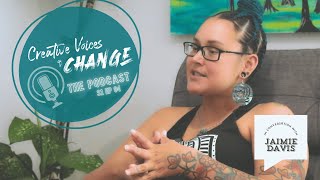 Creative Voices of Change: The Podcast S1 Ep 04 Creative Voices Of Change The Podcast S1 Ep 06